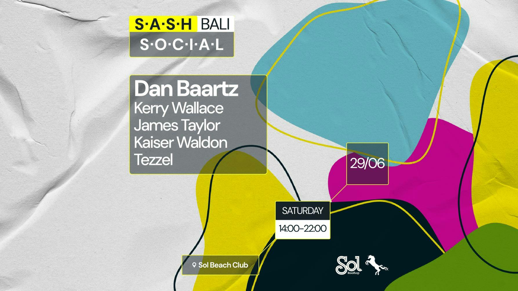 ★ S.A.S.H Bali Social at Sol Rooftop ★ Saturday 29th June ★ Free Event ★