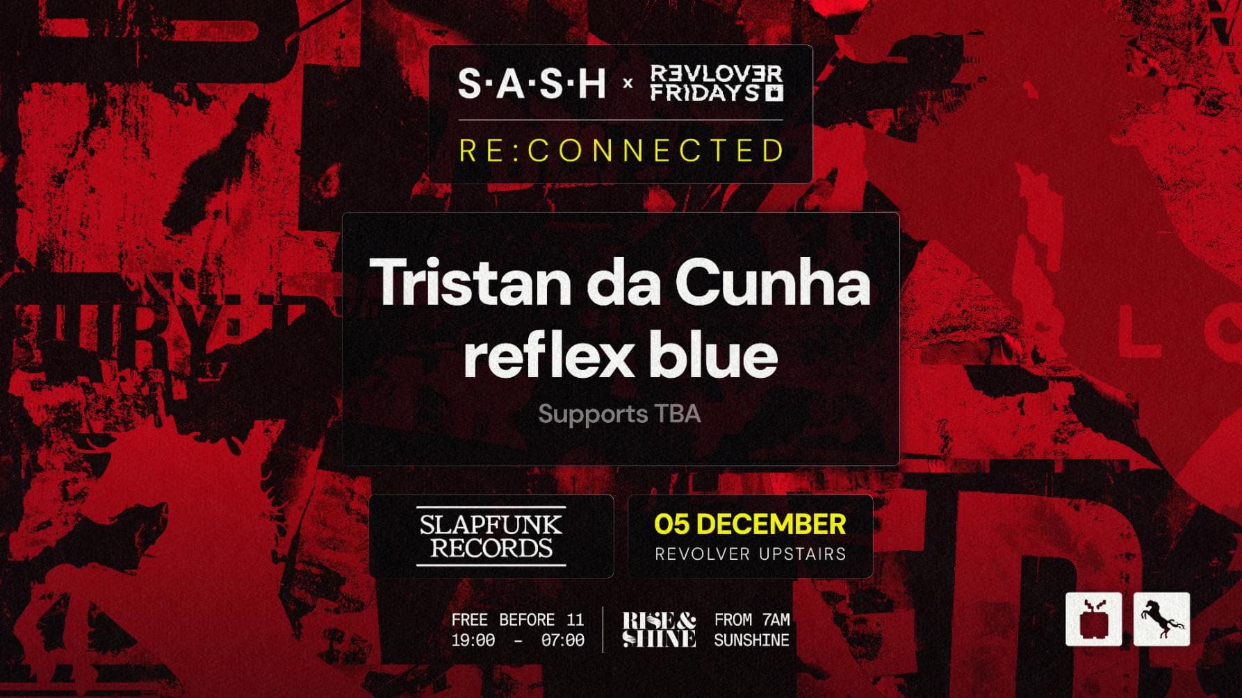 Re:Connected Pres. SlapFunk Records ft. Tristan da Cunha + Reflex Blue — S.A.S.H x Revolver Fridays at Revolver Upstairs