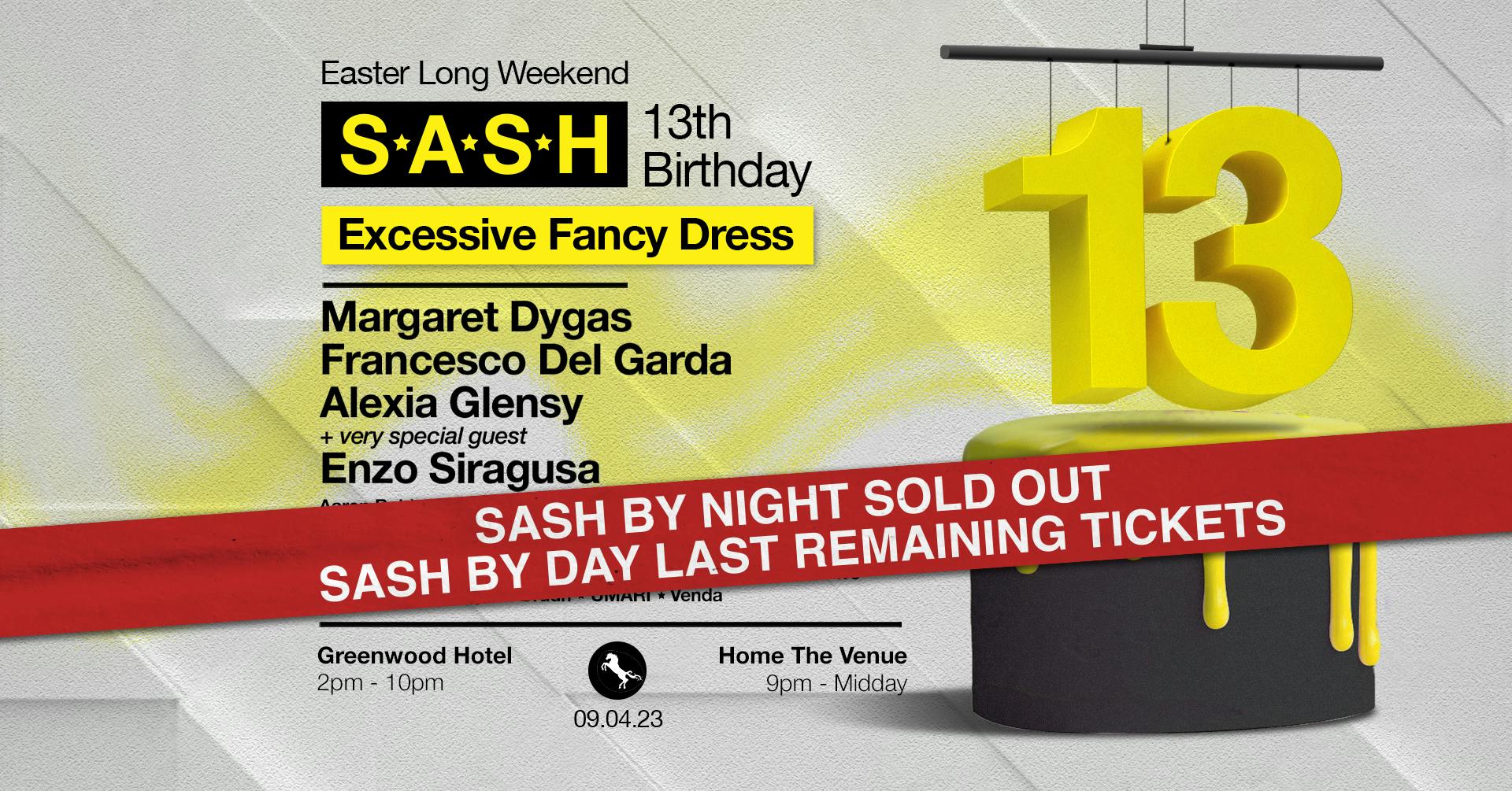 ★ S*A*S*H 13th Birthday ★ Easter Long Weekend ★ Excessive Fancy Dress ★