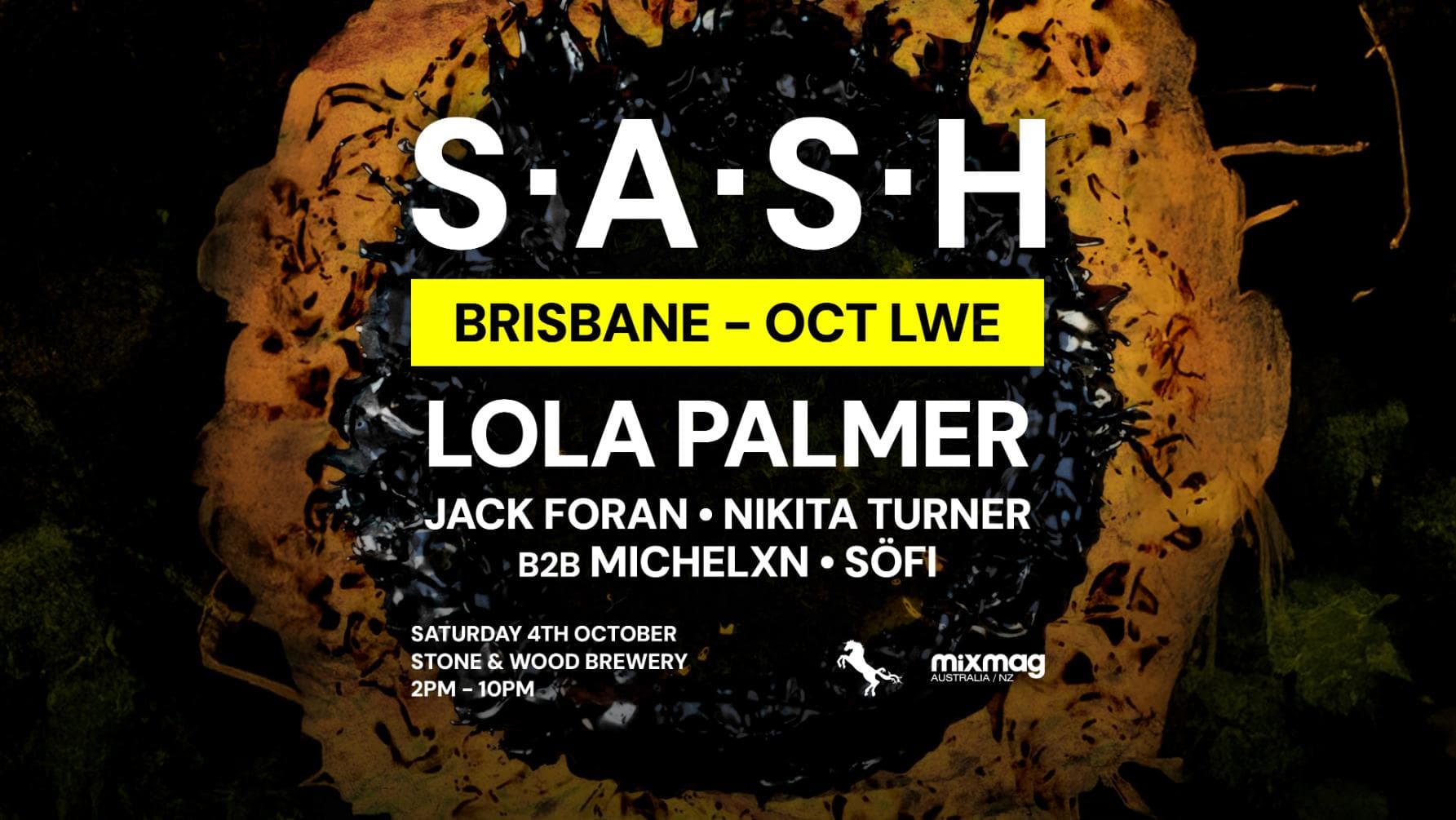 ★ S.A.S.H Brisbane ★ October Long Weekend ★ Lola Palmer ★ Sat 4th Oct ★