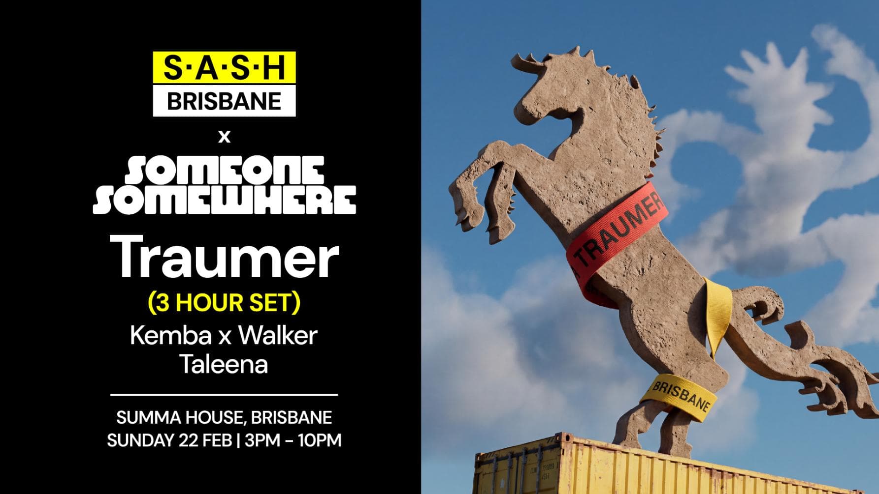 ★ S.A.S.H Brisbane x Someone Somewhere ★ Traumer ★ Sun 22nd Feb ★