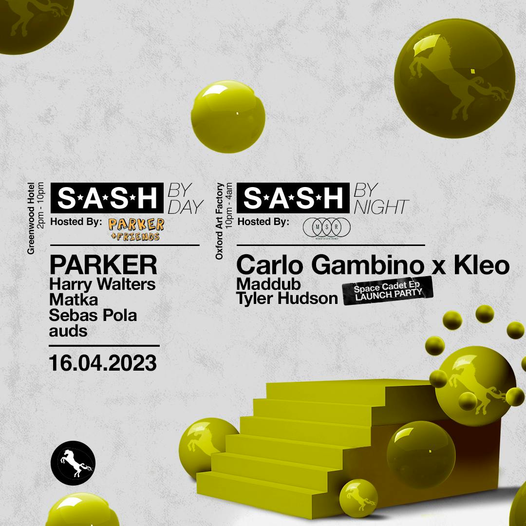 ★ S.A.S.H By Day & Night ★ PARKER & Friends ★ Midnight Social Recordings ★ 16th April ★