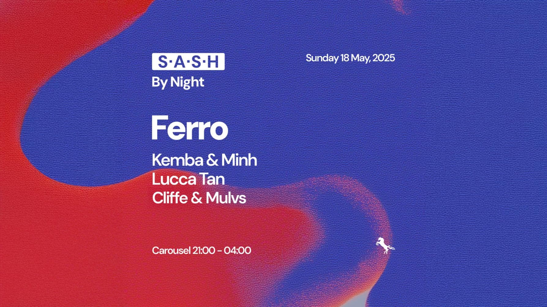 ★ S.A.S.H By Night ★ Ferro ★ Sunday 18th May ★