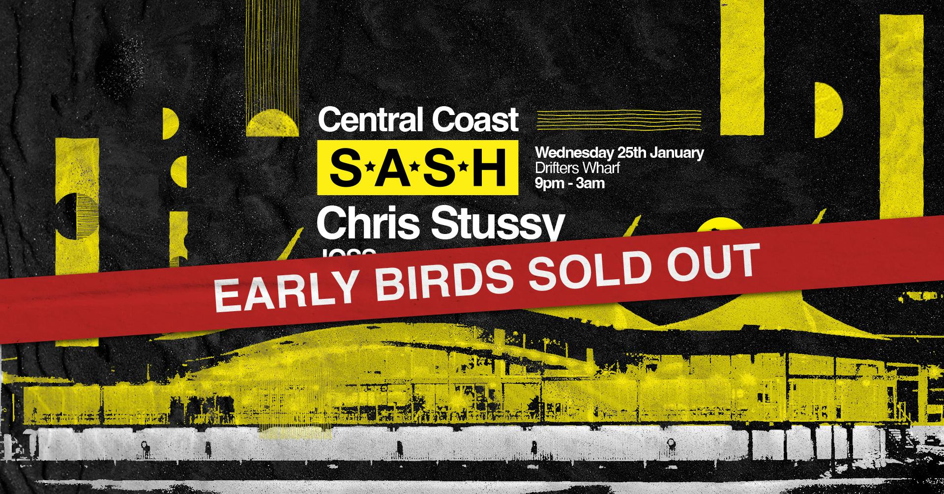 ★ S.A.S.H Central Coast ★ Chris Stussy ★ Wednesday 25th January ★ Public Holiday Eve ★