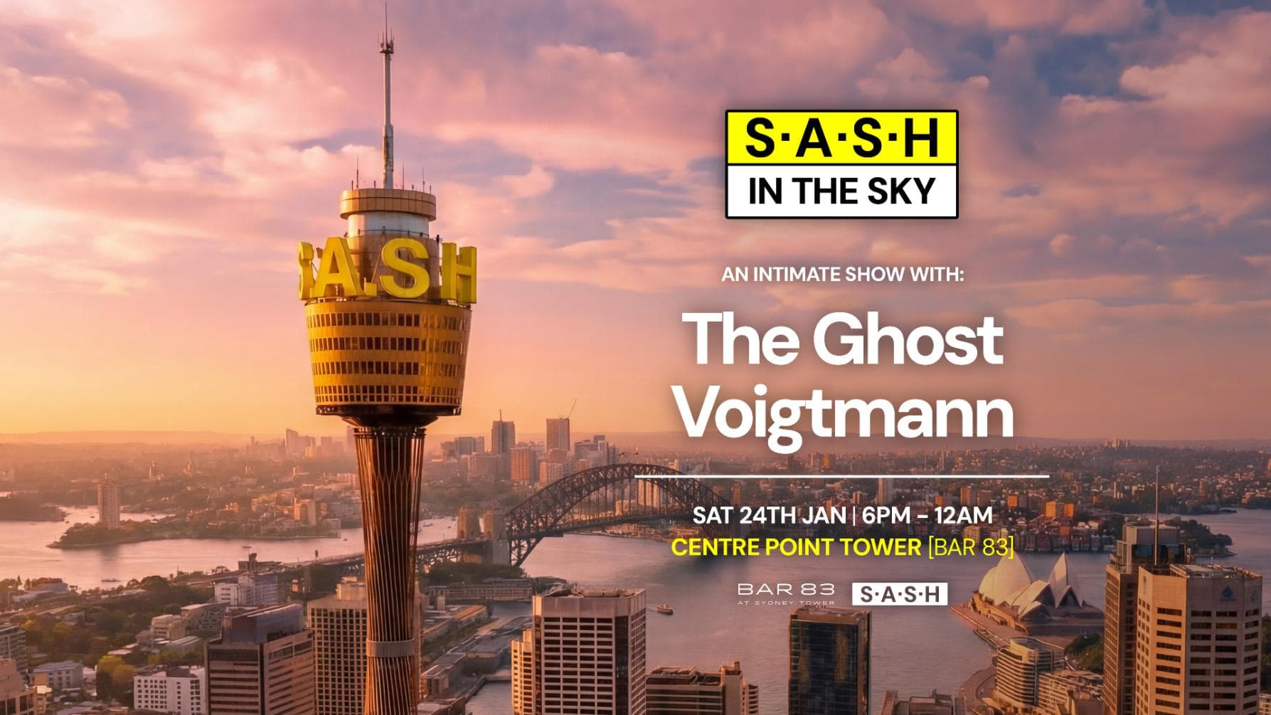★ S.A.S.H In The Sky ★ Centre Point Tower ★ The Ghost ★ Voigtmann ★ Sat 24th Jan ★