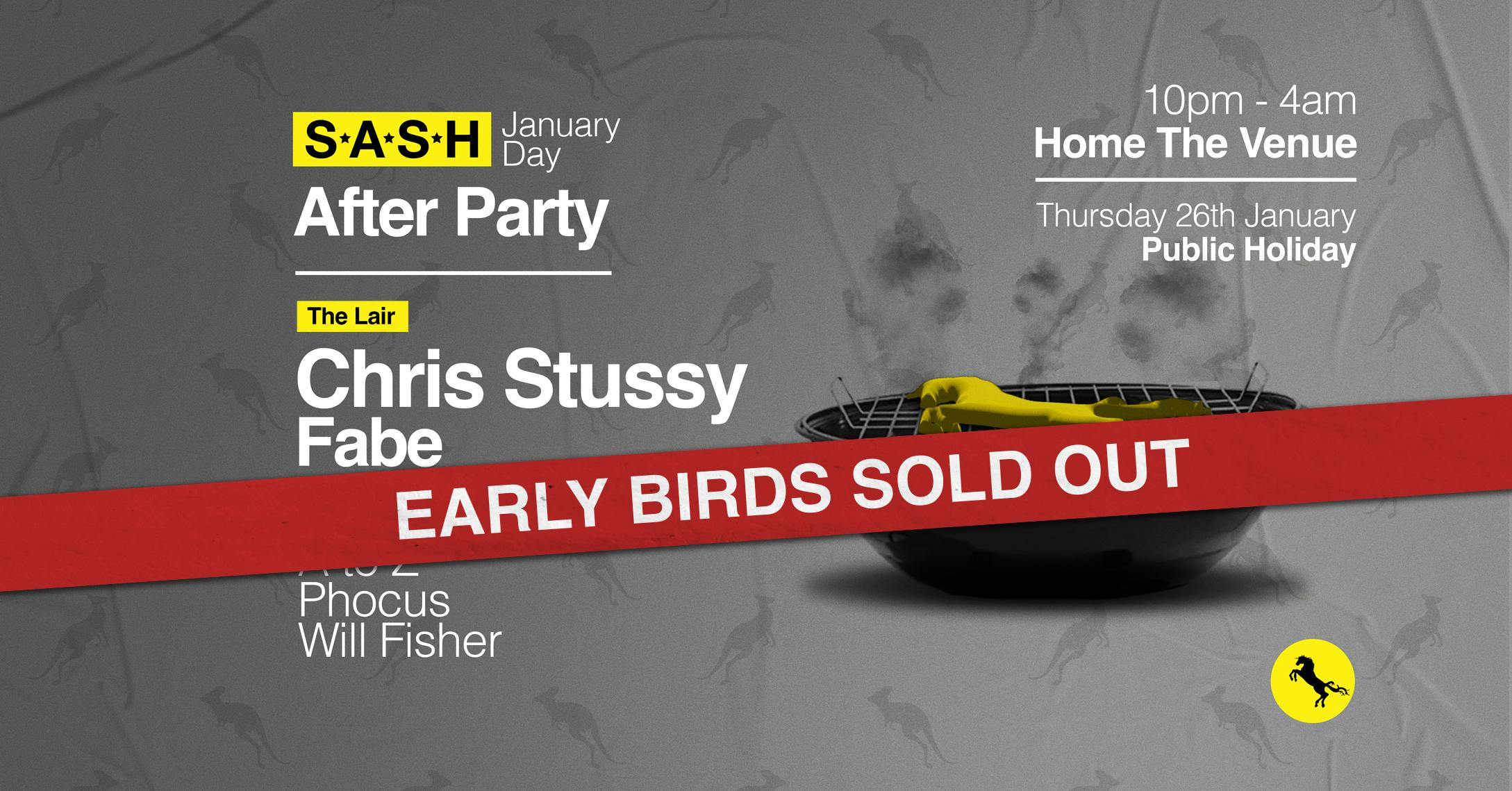 ★ S.A.S.H JANUARY DAY AFTER PARTY ★ CHRIS STUSSY ★ FABE ★ 