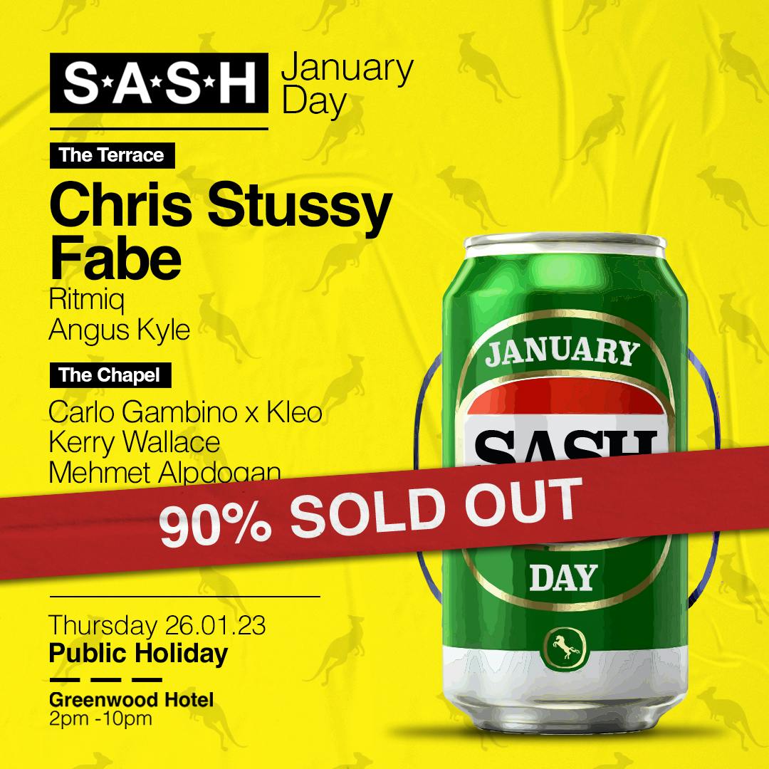 ★ S.A.S.H January Day ★ Chris Stussy ★ Fabe ★ 26th January ★