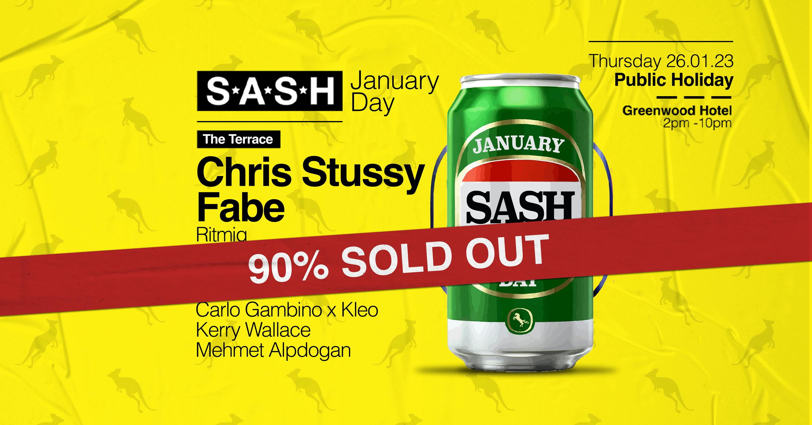 ★ S.A.S.H January Day ★ Chris Stussy ★ Fabe ★ 26th January ★