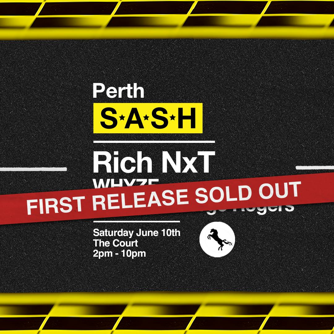 ★ S.A.S.H Perth ★ Rich NxT ★ Saturday 10th June ★ 