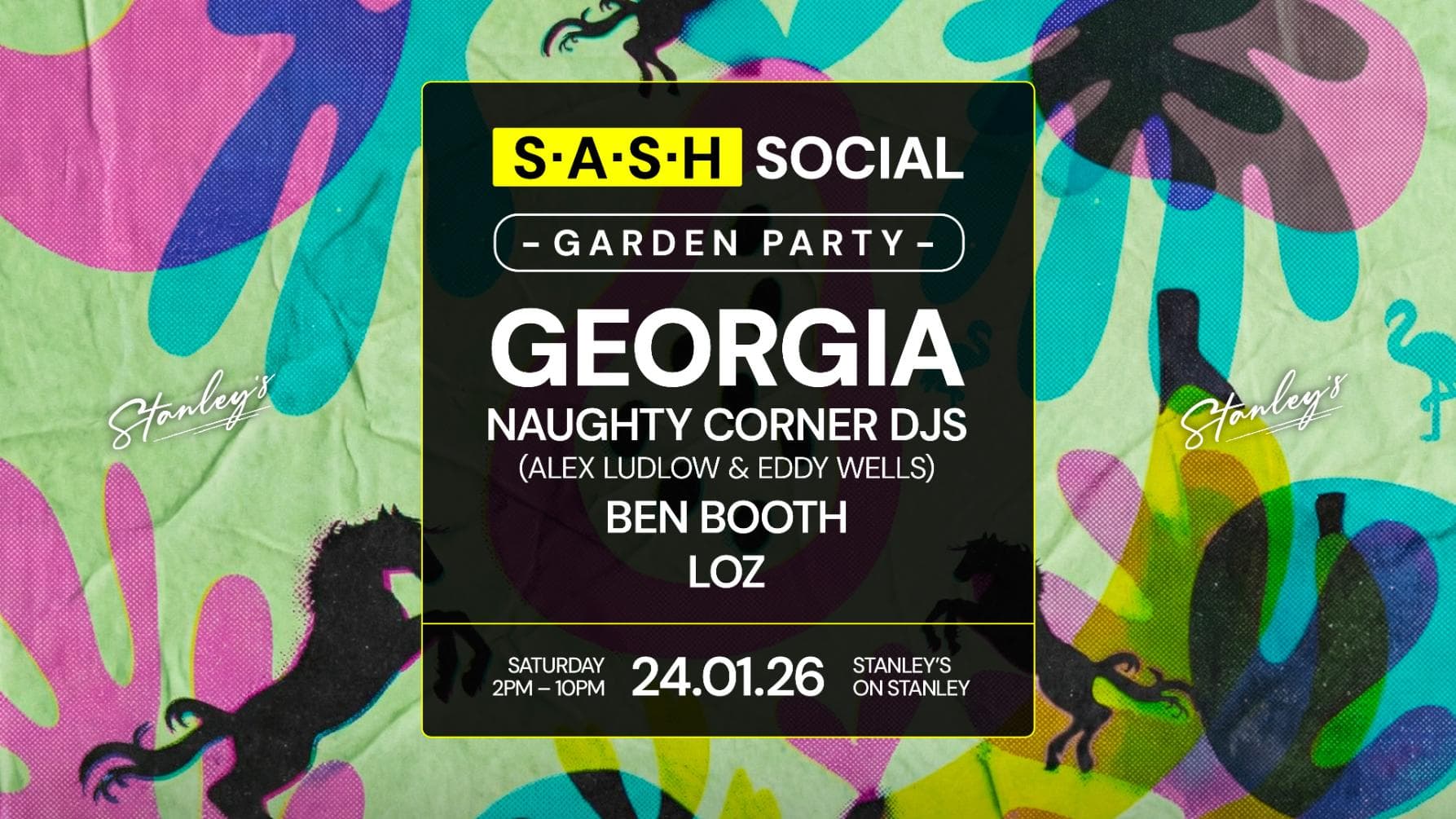 ★ S.A.S.H SOCIAL ★ STANLEYS GARDEN PARTY ★ GEORGIA (UK) ★ SAT 24th JAN ★