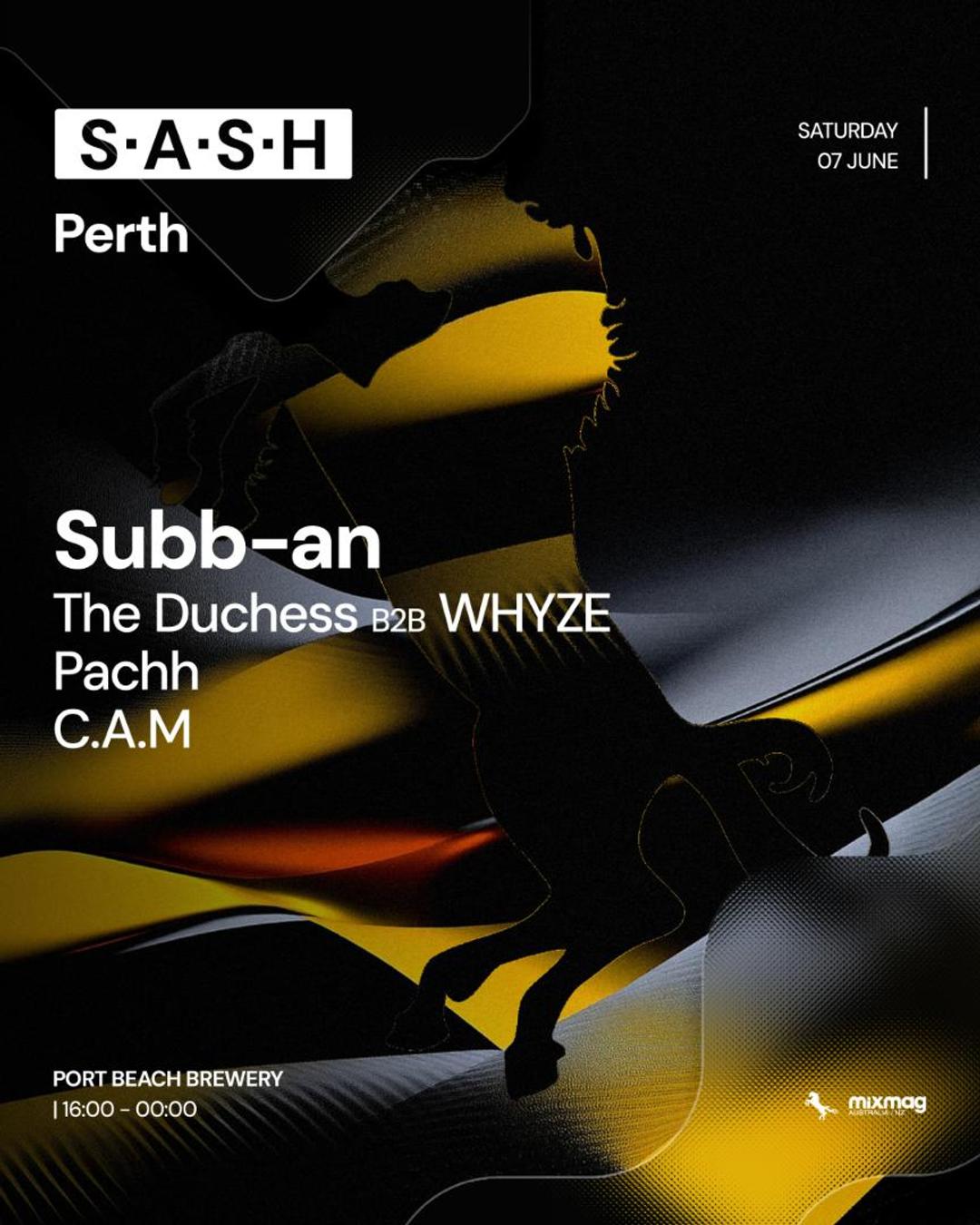 ★ S.A.S.H Perth ★ Subb-an ★ Saturday June 7th ★