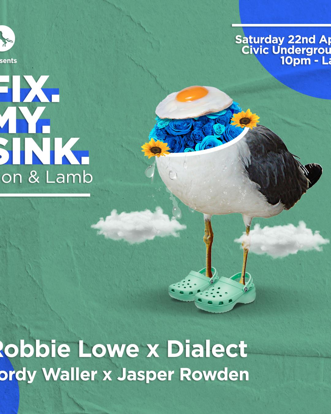 ╬ S.A.S.H Presents ╬ FIX MY SINK ╬ LION & LAMB ╬ April 22nd ╬