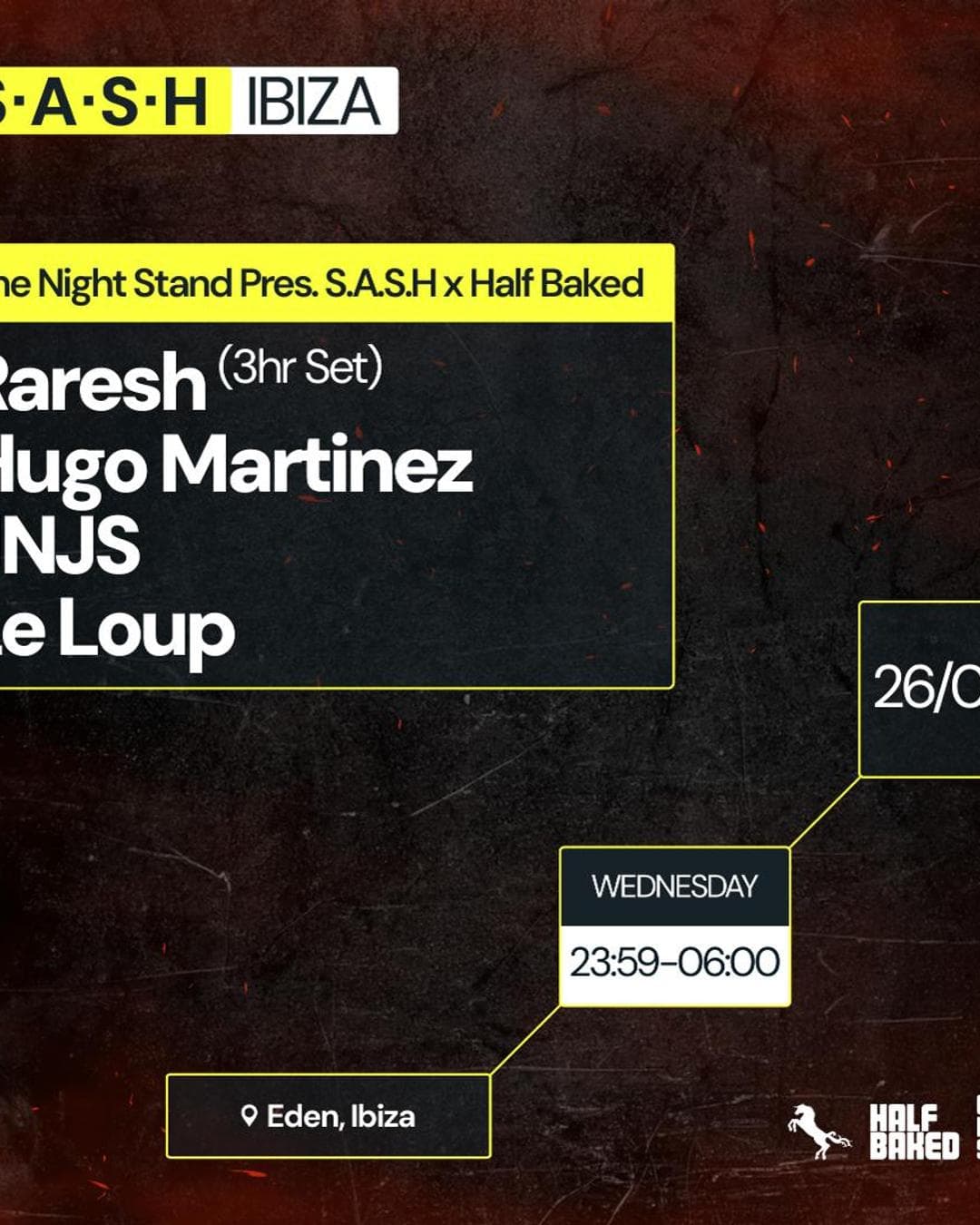 One Night Stand Presents S.A.S.H x Half Baked at Eden Ibiza