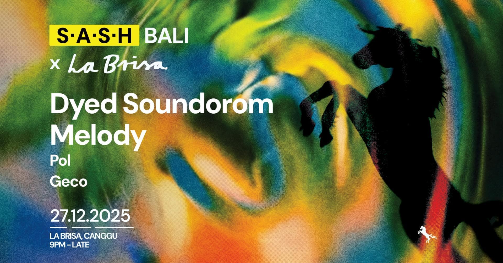 ★ S.A.S.H Bali at La Brisa ★ Dyed Soundorom ★ Melody ★
