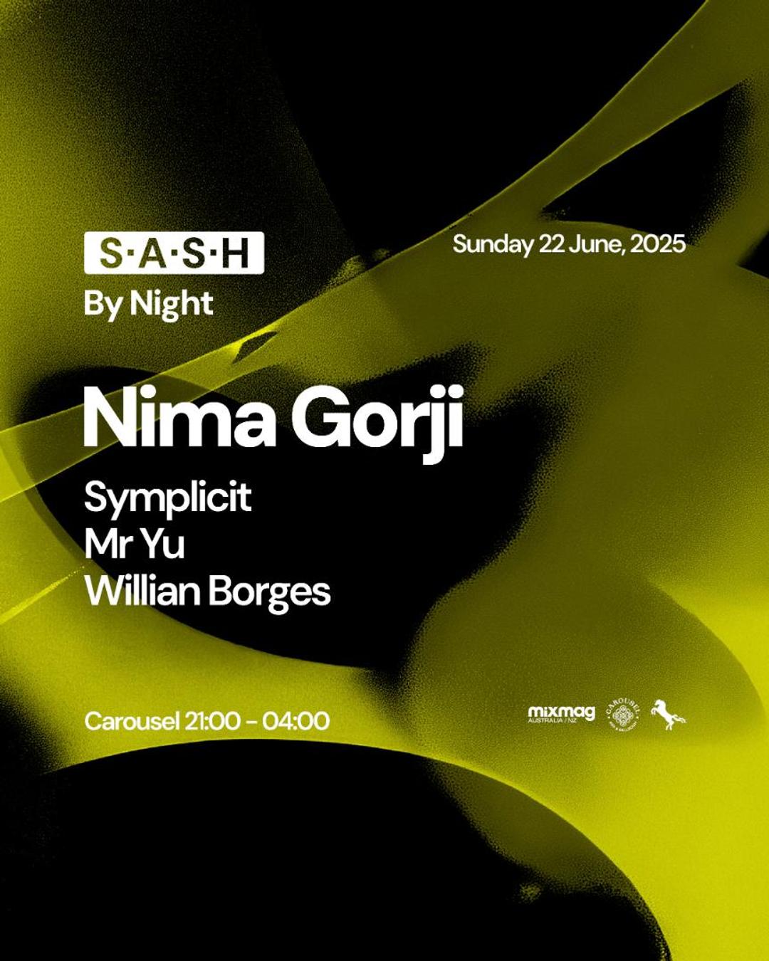 ★ S.A.S.H By Night ★ Nima Gorji ★ Sunday 22nd June ★