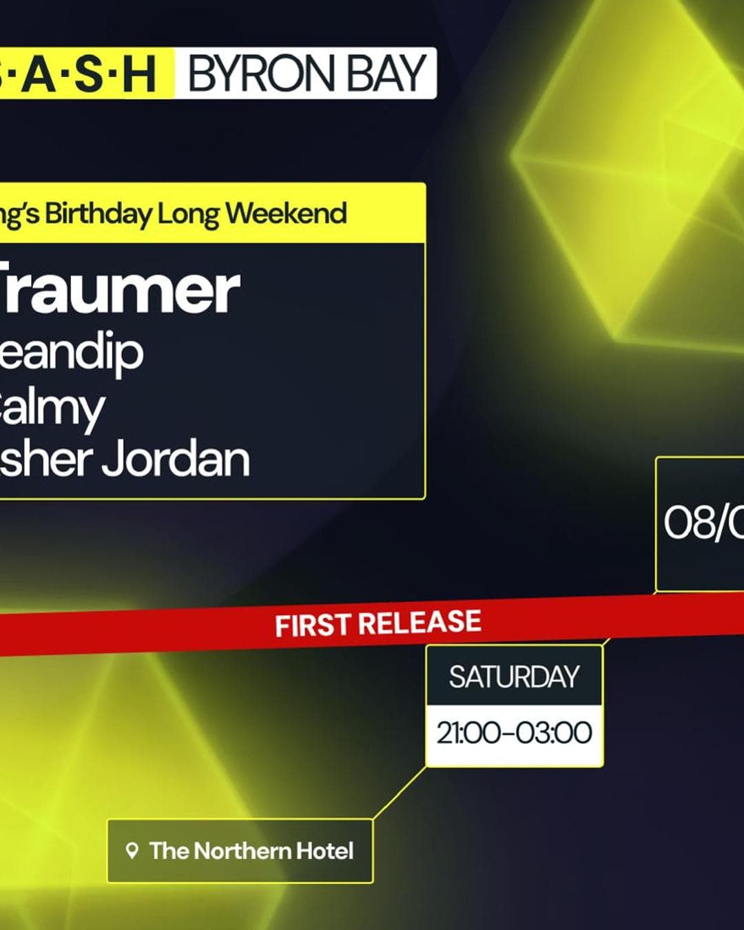 ★ S.A.S.H Byron ★ Traumer ★ King’s Birthday Long Weekend ★ Sat 8th June ★