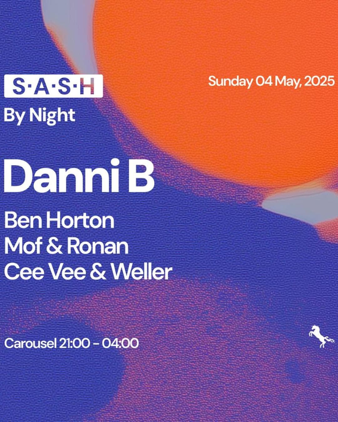 ★ S.A.S.H By Night ★ Danni B ★ Sunday 4th May ★