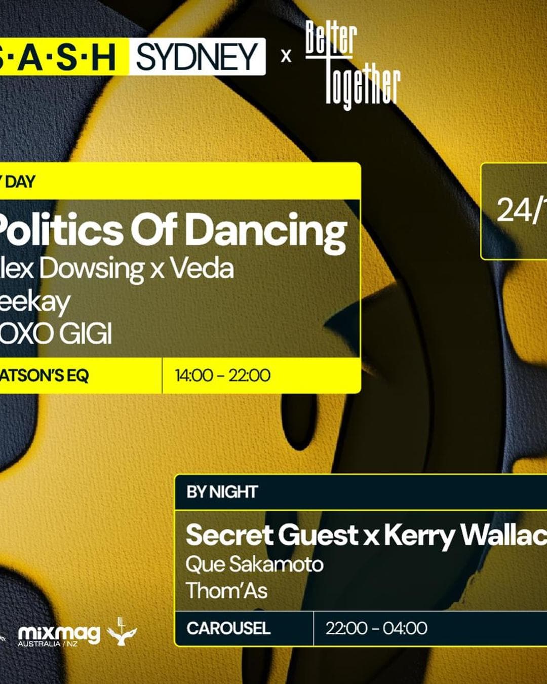 ★ S.A.S.H By Day & Night ★ Better Together ft. Politics Of Dancing ★ Secret Guest x Kerry Wallace ★ Sunday November 24th ★