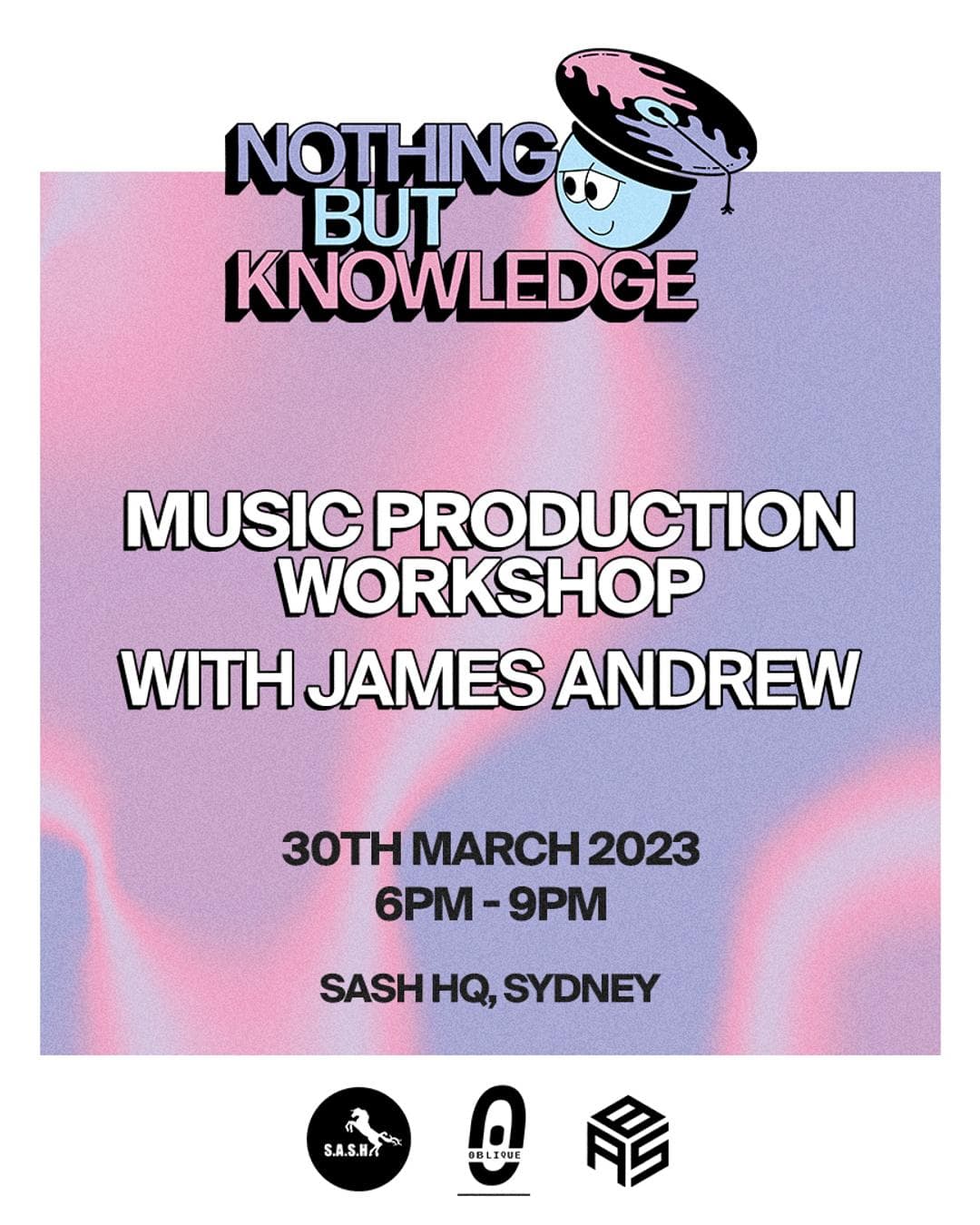 Nothing But Knowledge - In-Person Music Production Workshop - Hosted By James Andrew