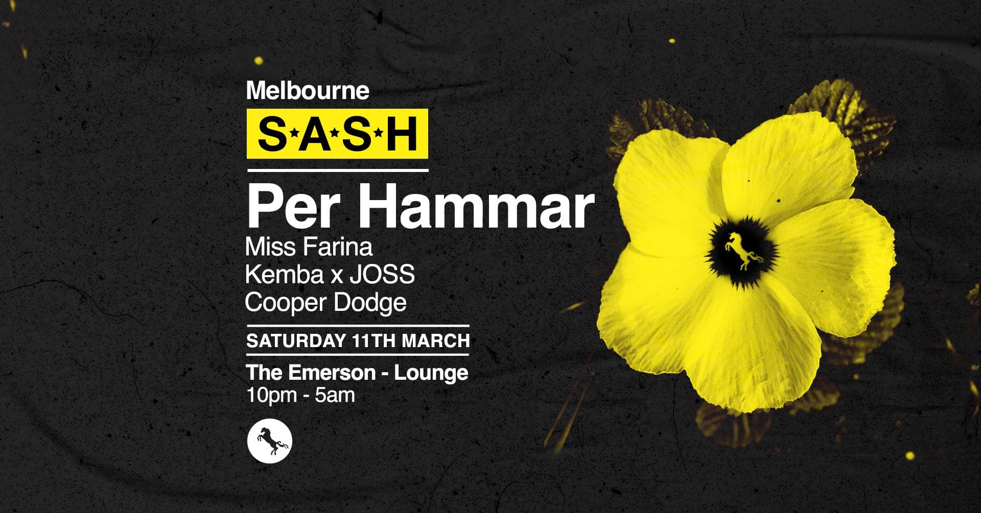 ★ S.A.S.H Melbourne ★ Per Hammar ★ Saturday 11th March ★