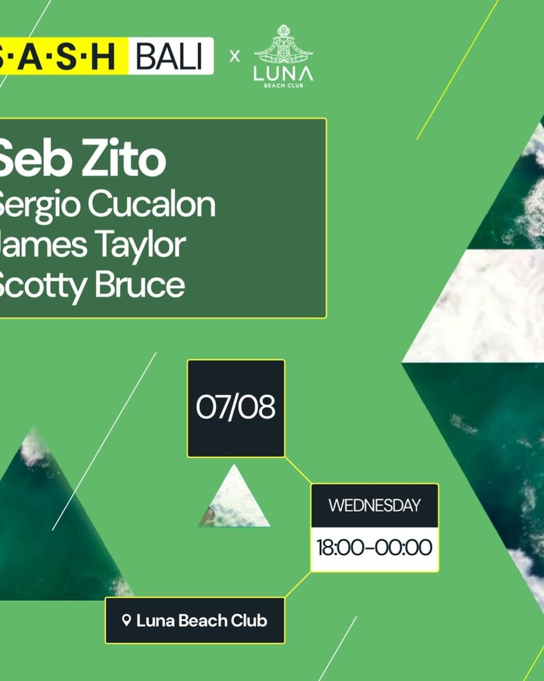 ★ S.A.S.H Bali ★ Seb Zito ★ Luna Beach Club ★ Wednesday 7th August ★