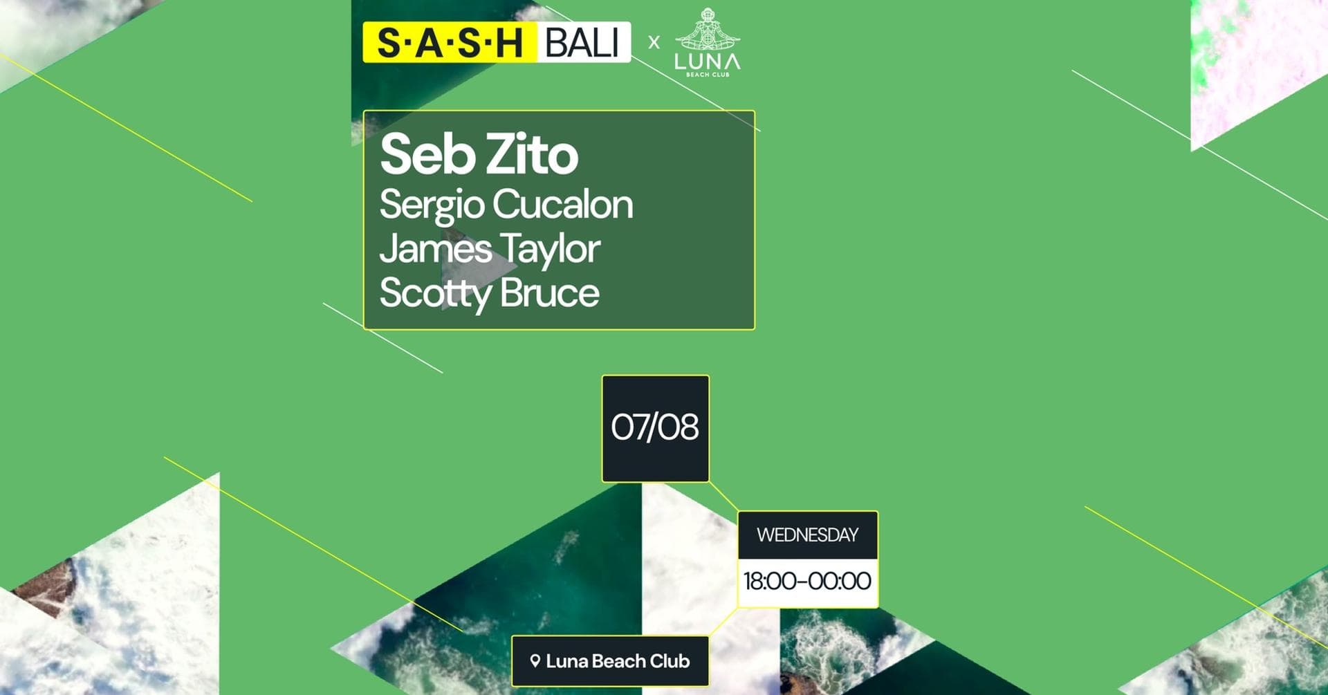 ★ S.A.S.H Bali ★ Seb Zito ★ Luna Beach Club ★ Wednesday 7th August ★
