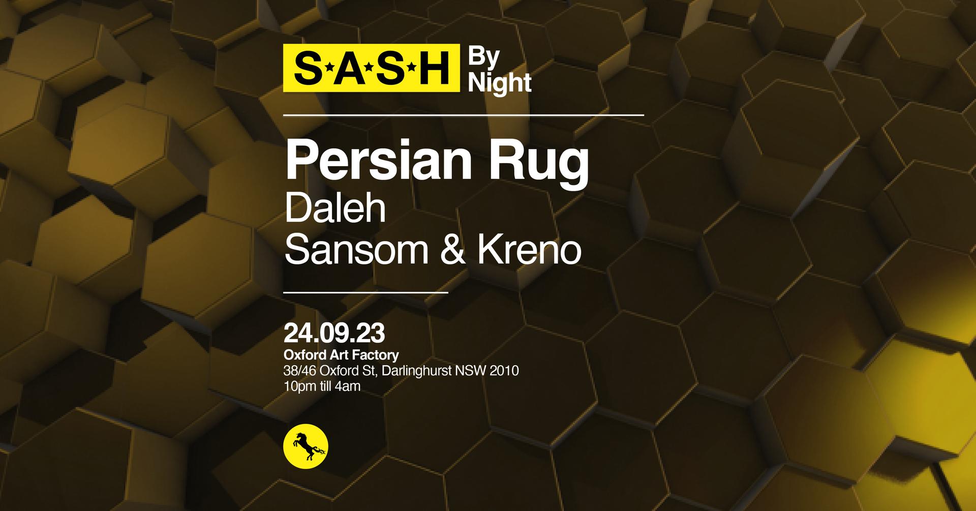★ S.A.S.H by Night ★ Persian Rug ★ 24th September ★