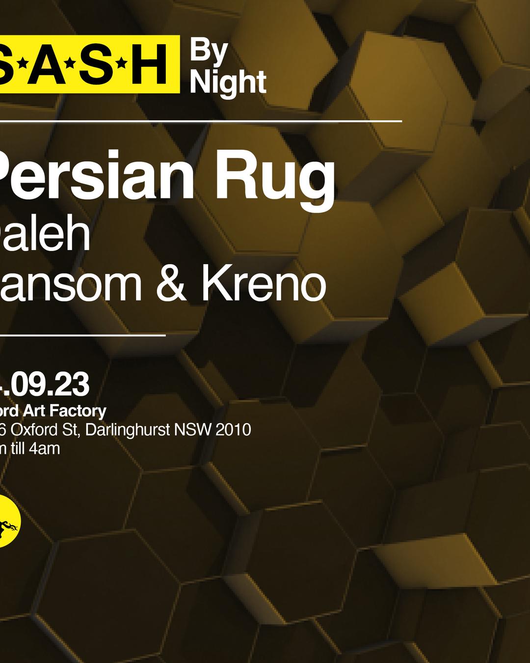 ★ S.A.S.H by Night ★ Persian Rug ★ 24th September ★