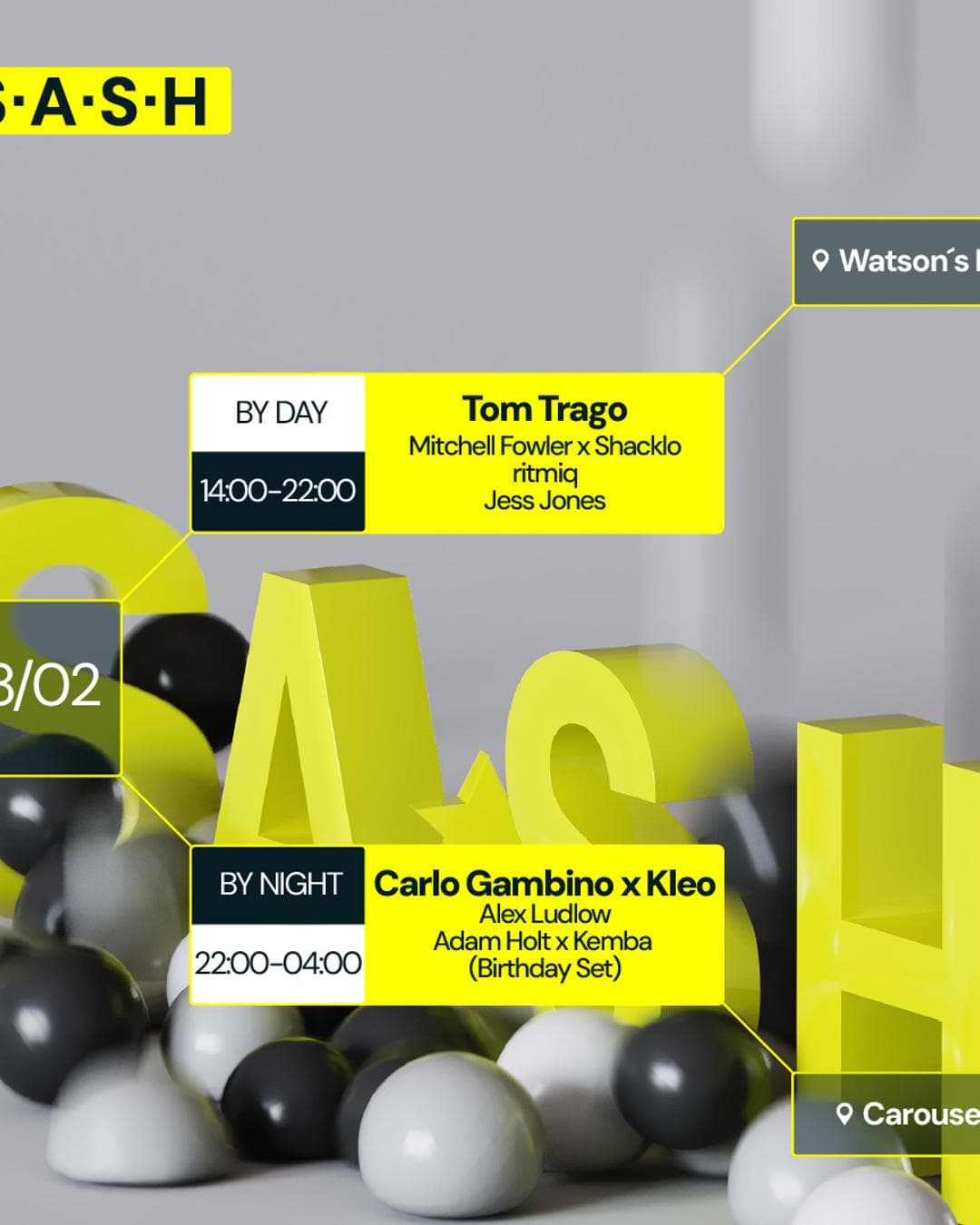 ★ S.A.S.H By Day & Night ★ Tom Trago ★ Carlo Gambino x Kleo ★ Sunday 18th February ★