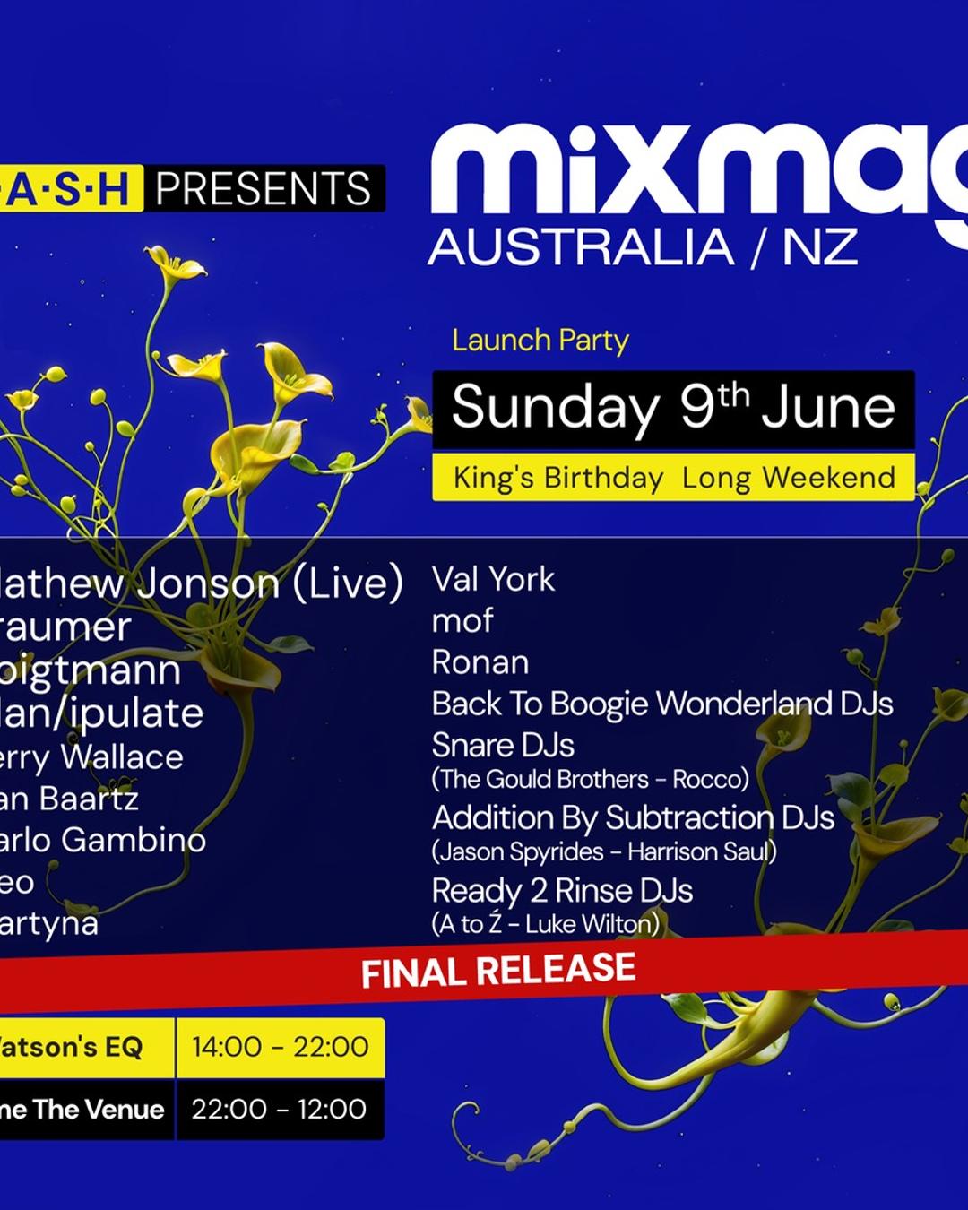 ★ S.A.S.H Presents Mixmag Australia/NZ Launch Party ★ King's Birthday Long Weekend ★