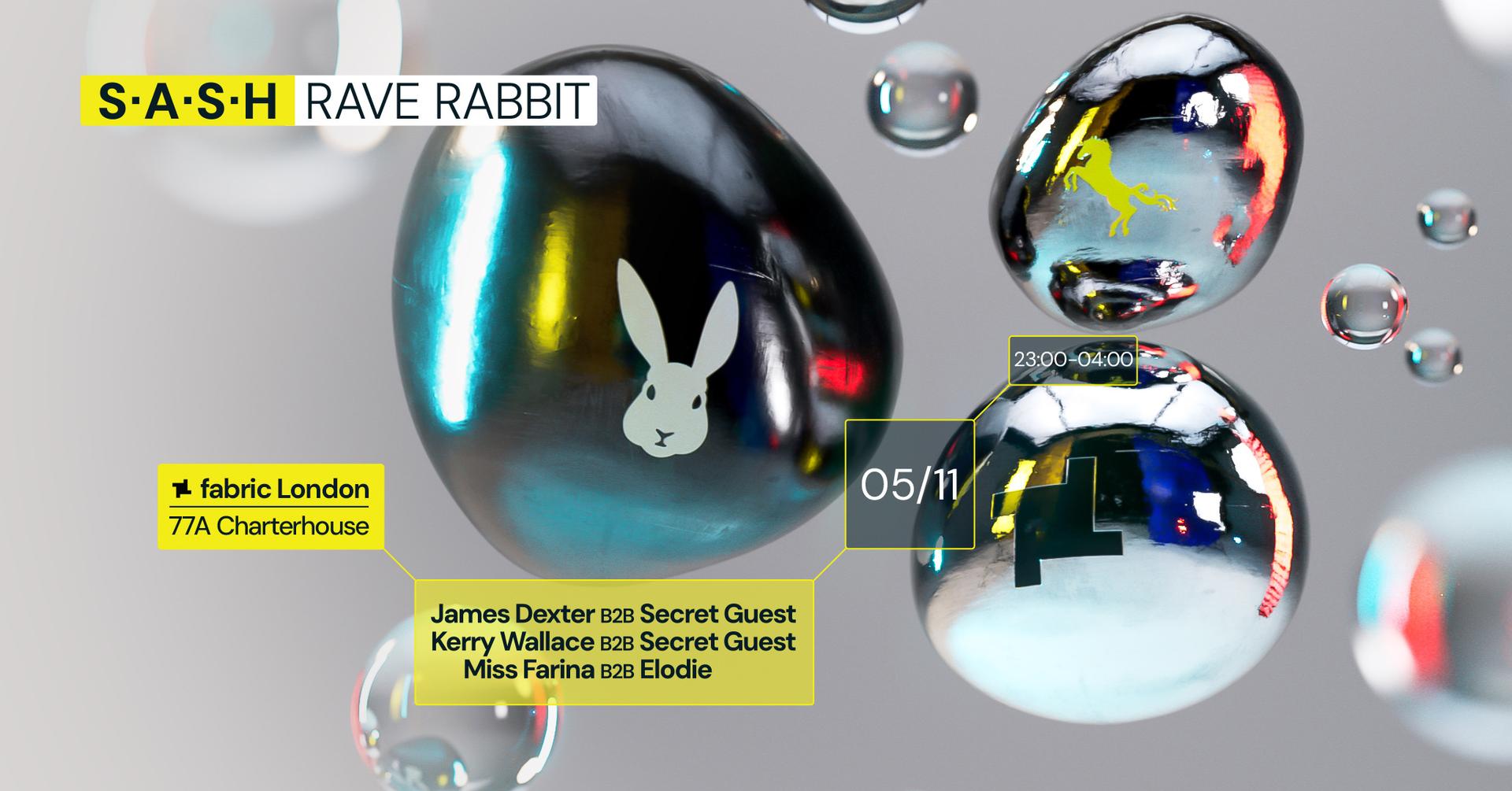 S.A.S.H at Come As You Are by fabric: James Dexter B2B Secret Guest, Kerry Wallace,Miss Farina b2b ELODIE