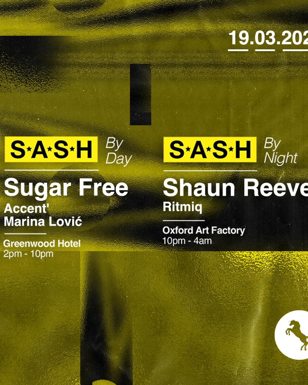 ★ S.A.S.H By Day & Night ★ Sugar Free ★ Shaun Reeves ★ 19th March ★