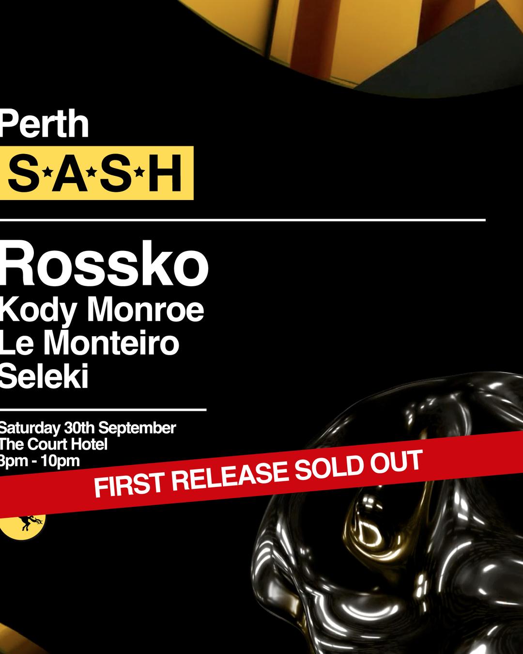 ★ S.A.S.H Perth ★ Rossko ★ Saturday 30th September ★