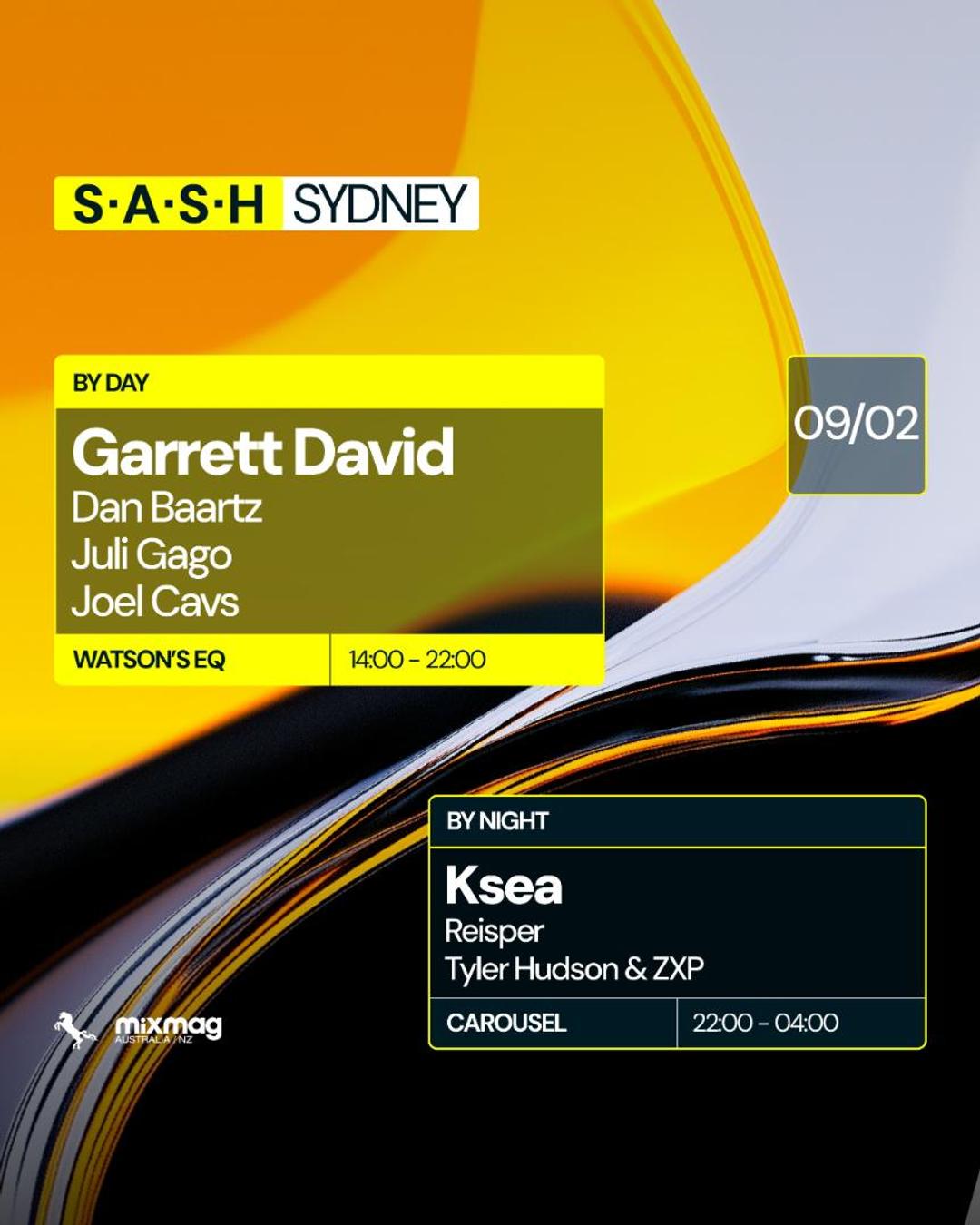 ★ S.A.S.H By Day & Night ★ Garrett David ★ Ksea ★ Sunday February 9th ★