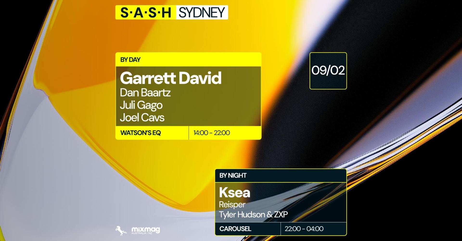 ★ S.A.S.H By Day & Night ★ Garrett David ★ Ksea ★ Sunday February 9th ★