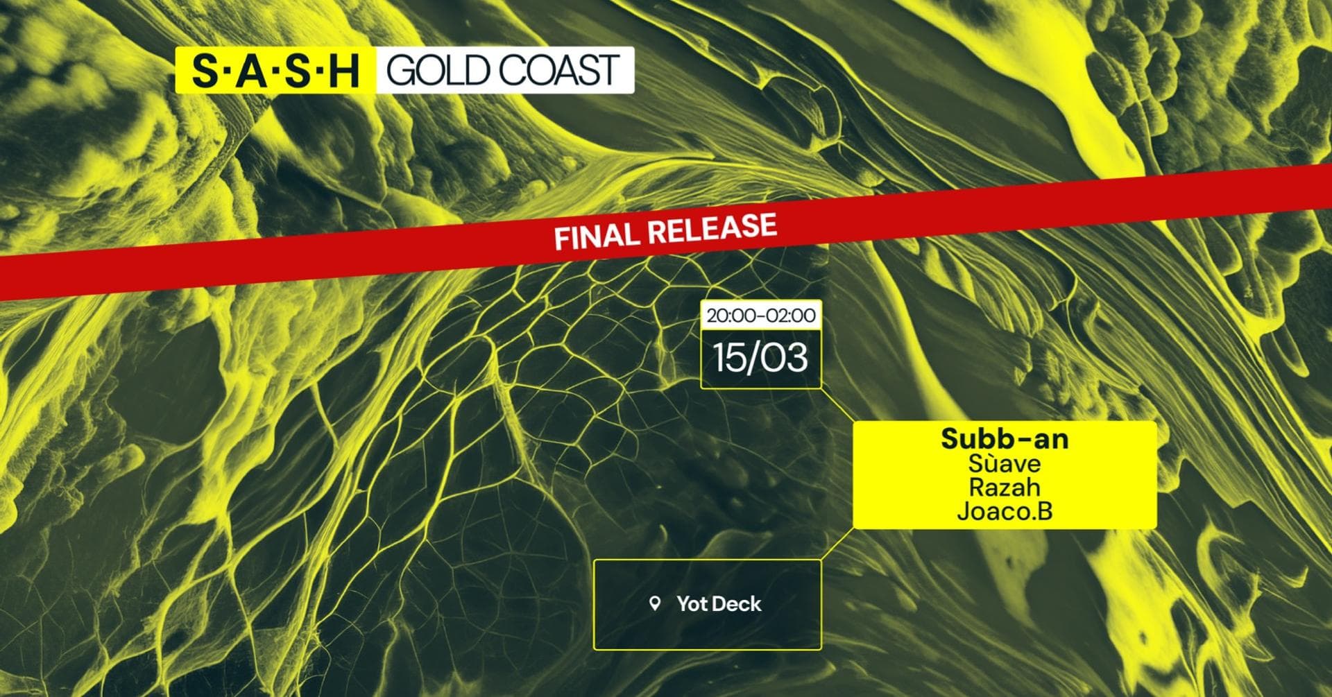 ★ S.A.S.H Gold Coast ★ Subb-an ★ Friday 15th March ★