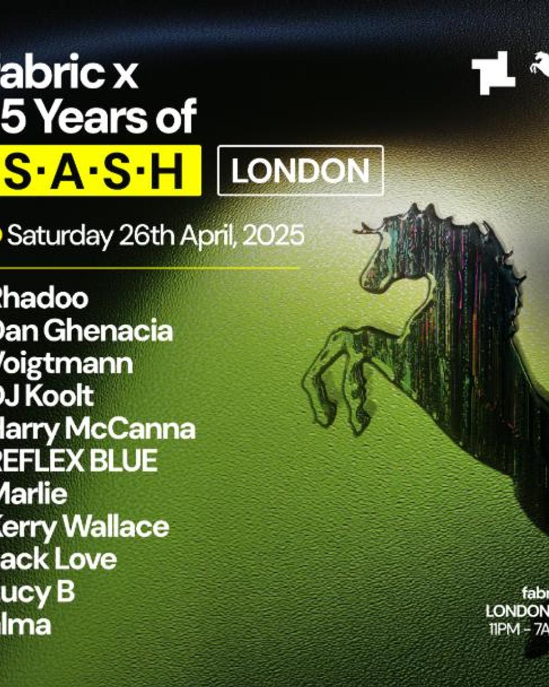 ★ 15 Years Of S.A.S.H ★ fabric London ★ Rhadoo, Dan Ghenacia, DJ Koolt, Voigtmann + more ★