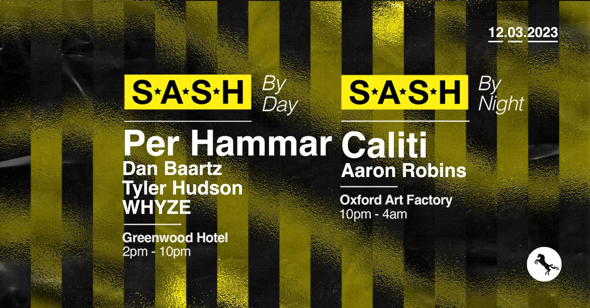 ★ S.A.S.H By Day & Night ★ Per Hammar ★ Caliti ★ 12th March ★