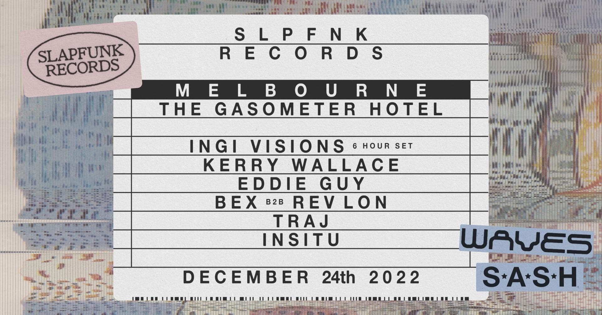 ★ S.A.S.H Melbourne & WAVES Present SlapFunk Ingi Visions 6 Hour Set ★