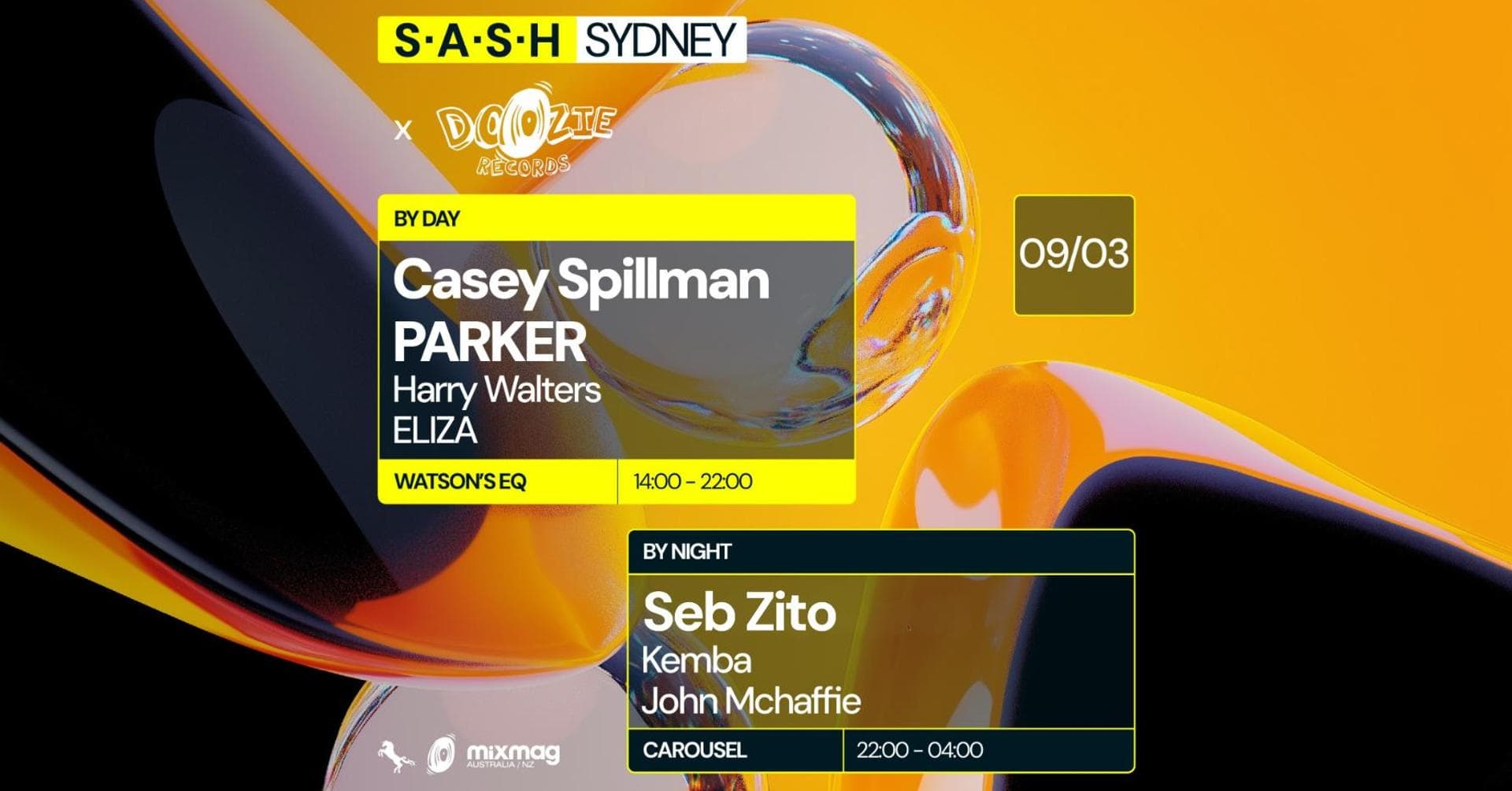 ★ S.A.S.H By Day & Night ft. Doozie Records ★ Casey Spillman ★ Seb Zito ★ Sunday March 9th ★