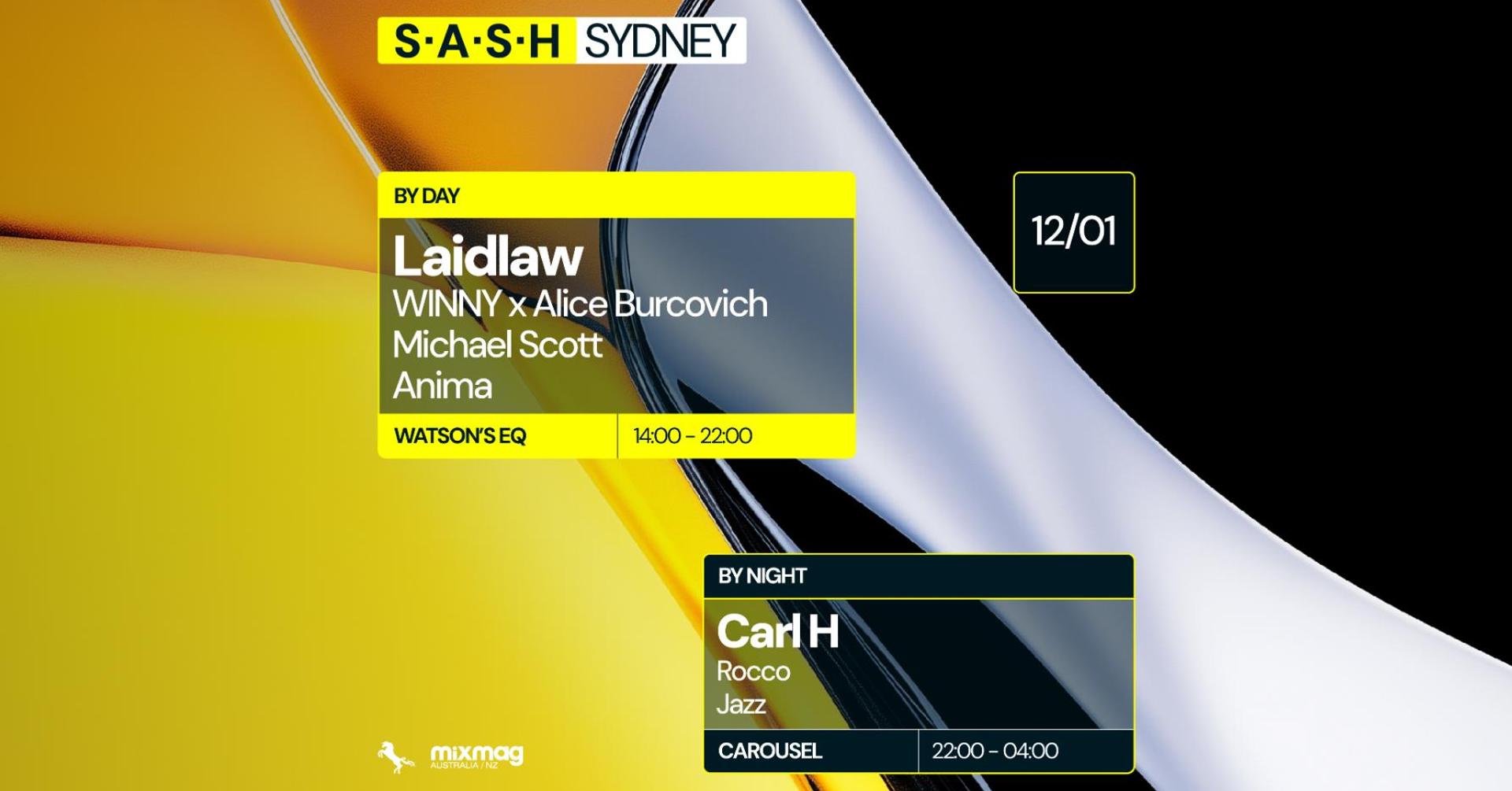 ★ S.A.S.H By Day & Night ★ Laidlaw ★ Carl H ★ Sunday January 12th ★