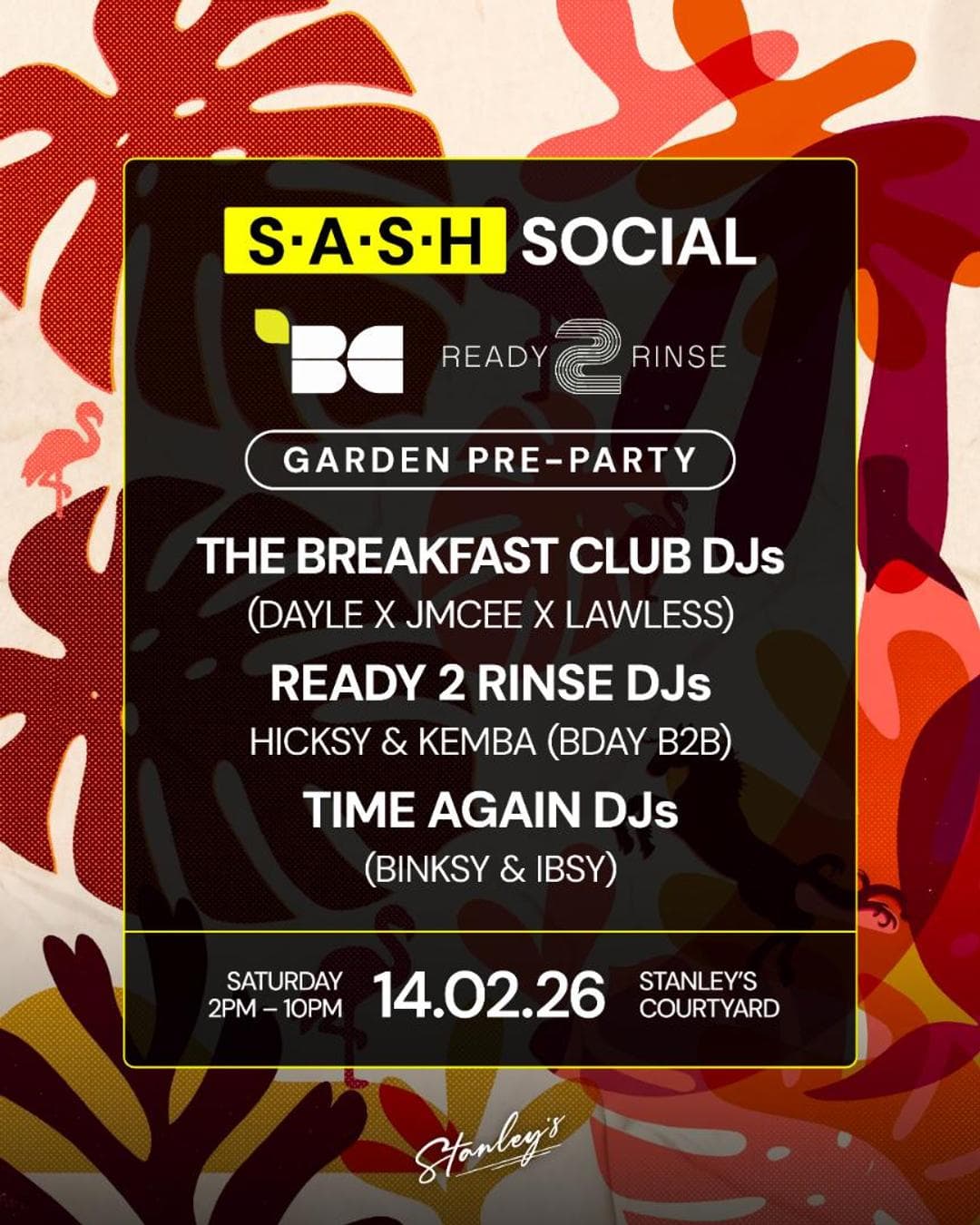 ★ S.A.S.H Social ★ Garden Party ★ The Breakfast Club ★ Sat 14th Feb ★ FREE PARTY ★