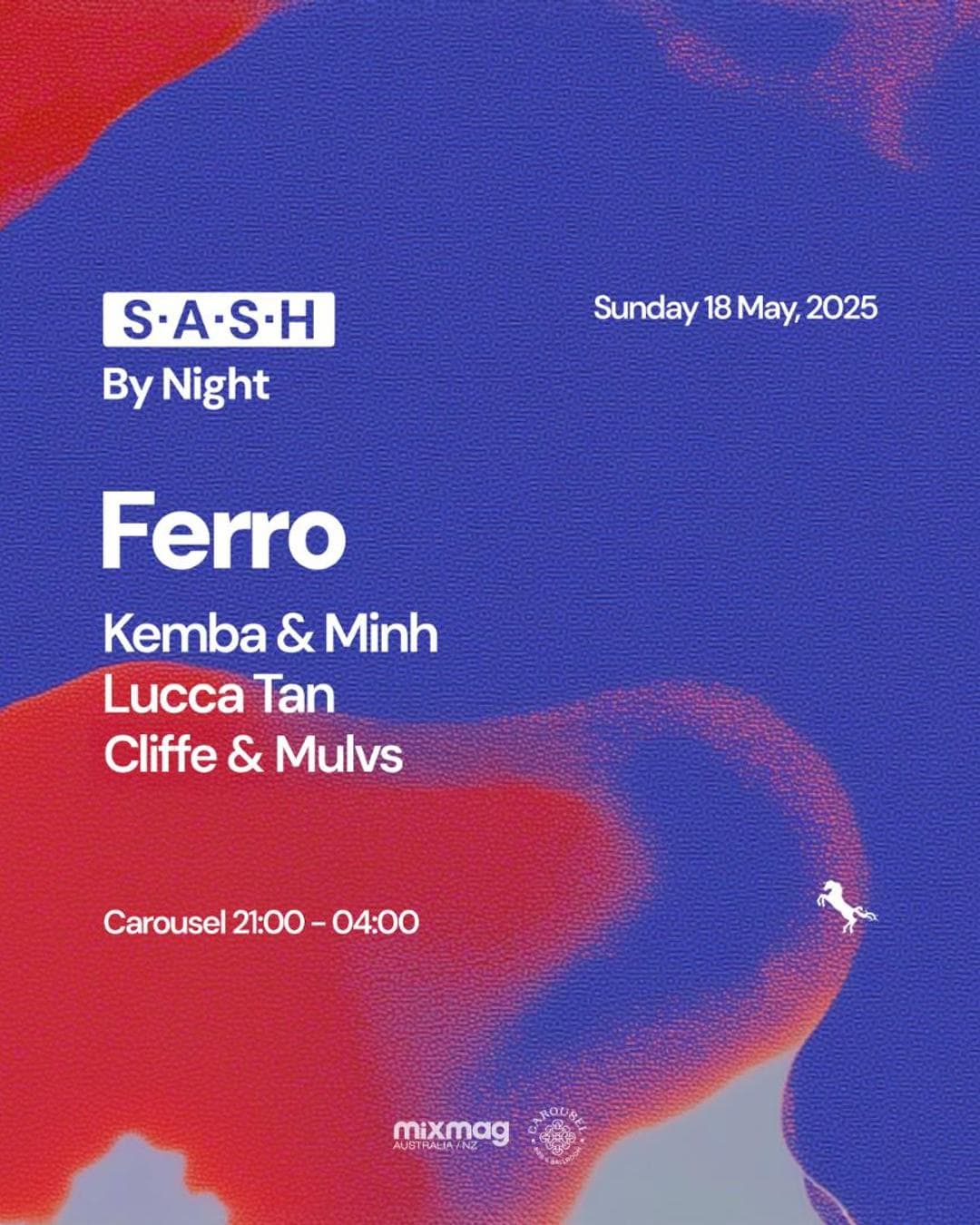 ★ S.A.S.H By Night ★ Ferro ★ Sunday 18th May ★