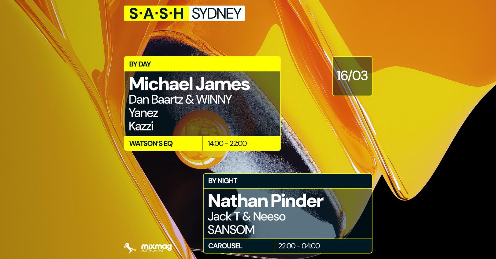 ★ S.A.S.H By Day & Night ★ Michael James ★ Nathan Pinder ★ Sunday March 16th ★