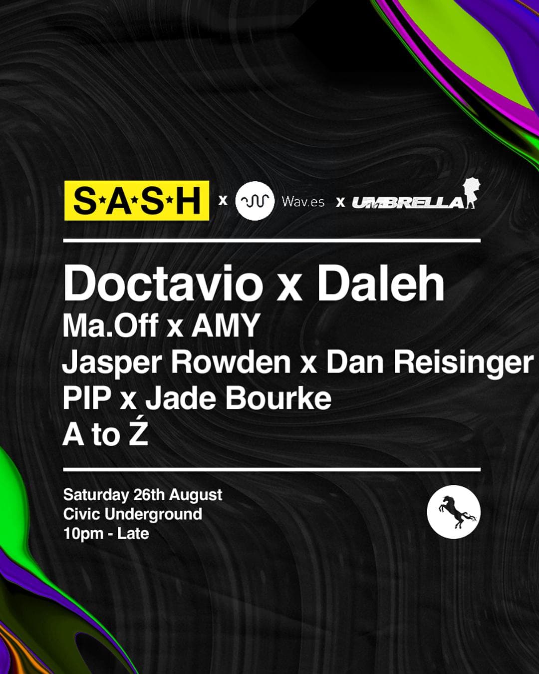 ★ S.A.S.H x Wav.es & Umbrella ★ Civic Underground ★ Doctavio x Daleh ★