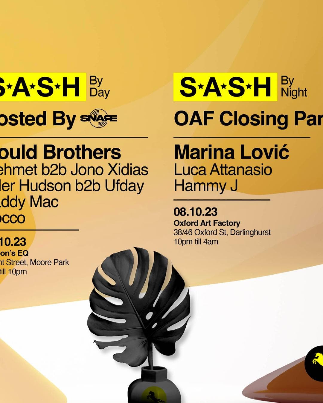 ★ S.A.S.H By Day & Night ★ Snare F.T. Gould Brothers ★ OAF Closing Party F.T. Marina Lović ★