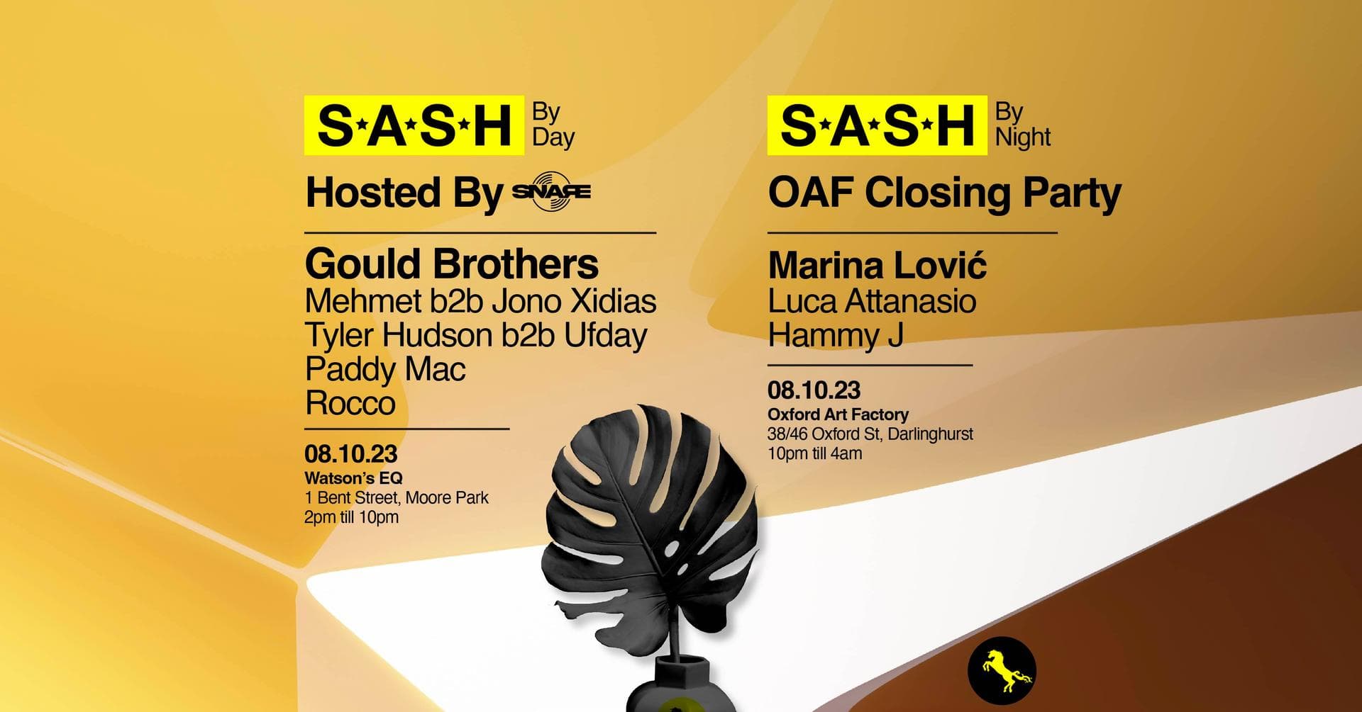 ★ S.A.S.H By Day & Night ★ Snare F.T. Gould Brothers ★ OAF Closing Party F.T. Marina Lović ★
