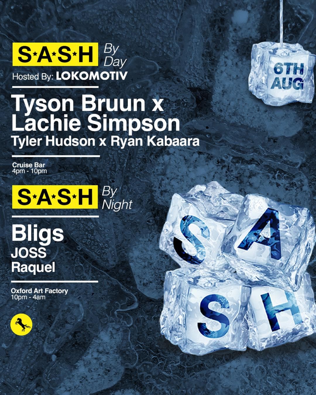 ★ S.A.S.H By Day & Night ★ Lokomotiv ★ Bligs ★