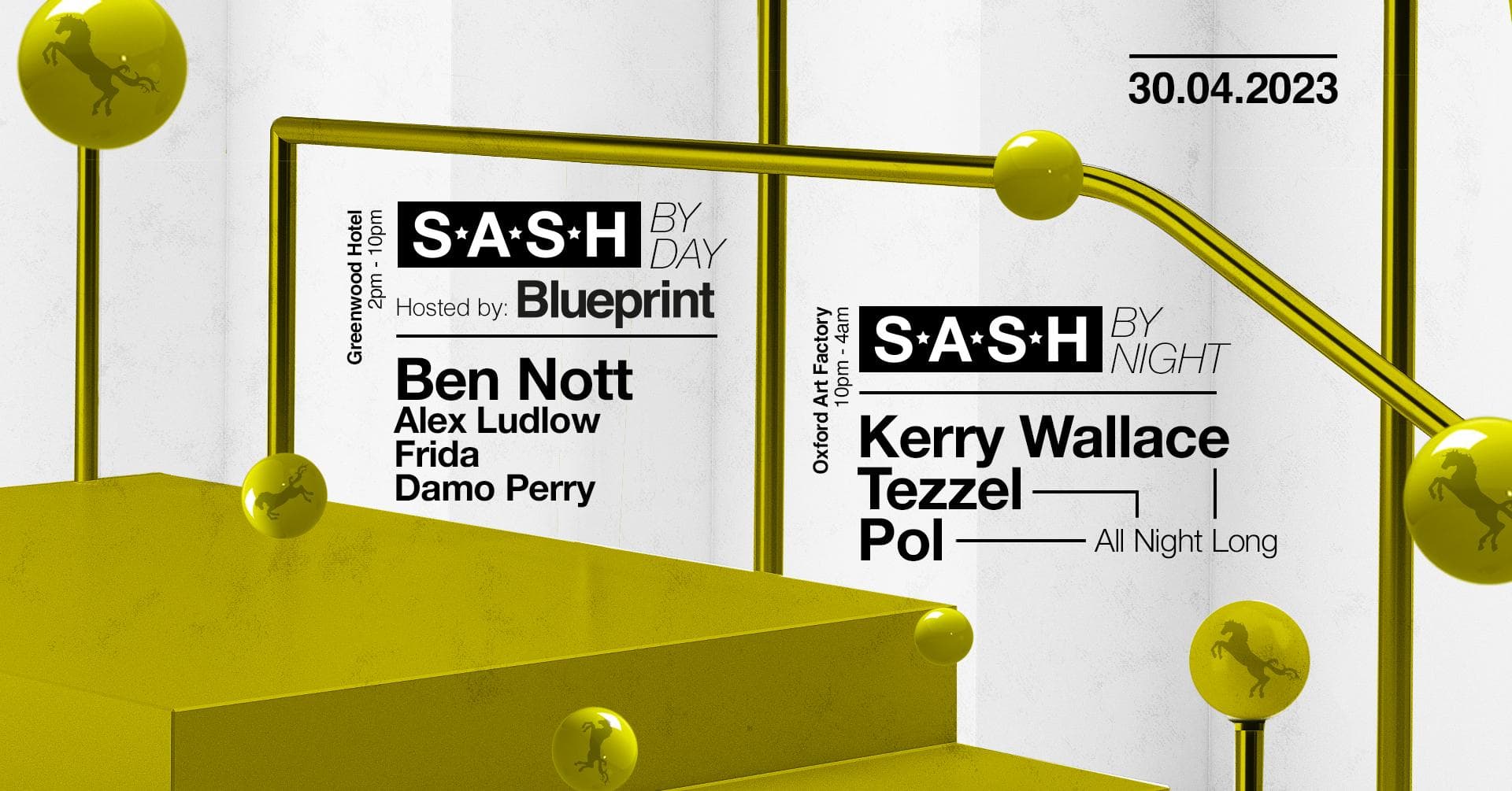 ★ S.A.S.H By Day & Night ★ Blueprint Entertainment ★ Kerry Wallace x Tezzel x Pol - All Night Long ★ Sunday 30th April ★