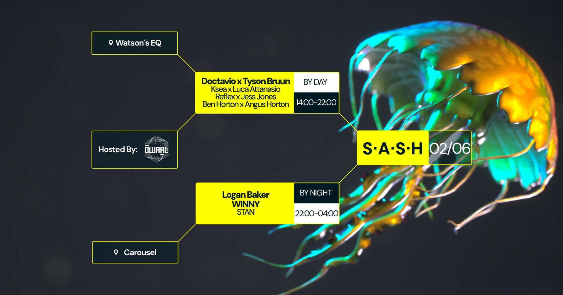 ★ S.A.S.H By Day & Night ★ DWAAL Showcase ★ Logan Baker & WINNY ★ Sunday June 2 ★